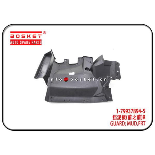 1-79937894-5 1799378945 Front Mud Guard For ISUZU 10PE1 CXZ81 CXZ96