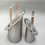304 316L Stainless Steel Mesh Filter Baskets With Excellent Corrosion Resistance